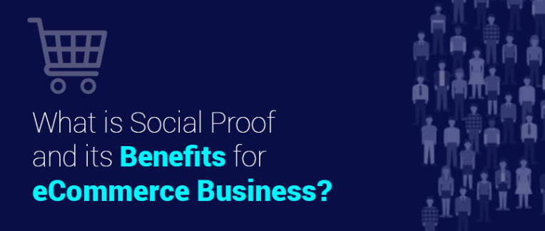 What-is-Social-Proof-and-its-Benefits-for-eCommerce-Business