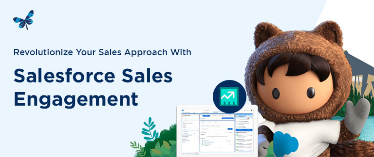 Revolutionize Your Sales Approach With Salesforce Sales Engagement