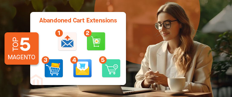 Top 5 Magento Abandoned Cart Extension