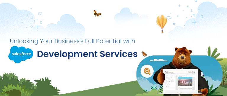 Unlocking Your Business’s Full Potential with Salesforce Development Services