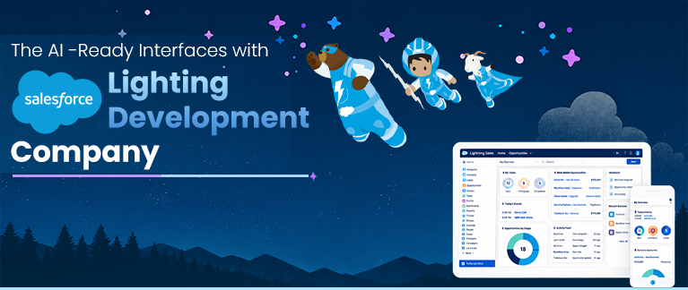 The AI-Ready Interfaces with Salesforce Lightning Development Company
